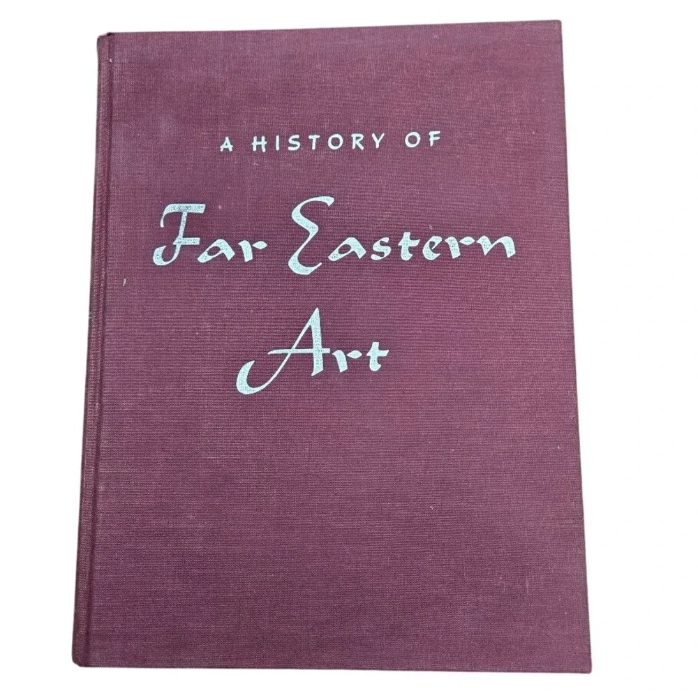1973 A History of Far Eastern Art‎ Book Sherman E. Lee Hardcover